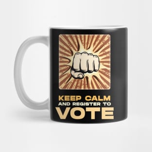 Keep Calm and Register to VOTE retro vintage style poster with a fist Mug